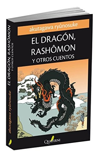 Dragón Rashomon y otros cuentos, El [Paperback] Akutagawa Ryunosuke