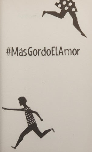 #MásGordoElAmor [Paperback] Malpica, Antonio