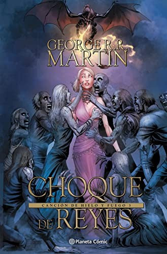 JUEGO DE TRONOS CHOQUE DE REYES Nº 03/04 [Hardcover] GEORGE R. R. MARTIN; LANDRY Q. WALKER and MELVIN RUBI