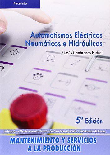 Automatismos Electricos Neumaticos E Hidraulicos [Paperback] Paraninfo