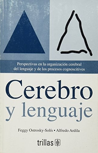 CEREBRO Y LENGUAJE [Paperback] Feggy Ostrosky Solis and TRILLAS, EDITORIAL