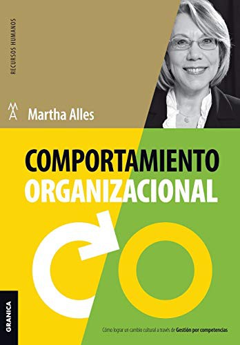 Comportamiento organizacional [Paperback] Alles, Martha