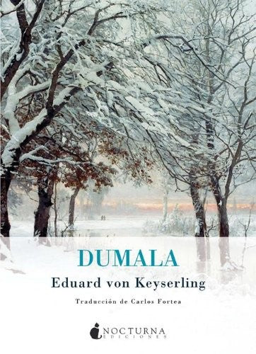 Dumala (Noches Blancas) [Paperback] Keyserling, Eduard von