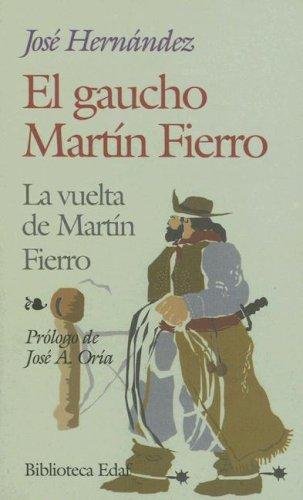 GAUCHO MARTIN FIERRO, EL / LA VUELTA DE MARTIN FIERRO