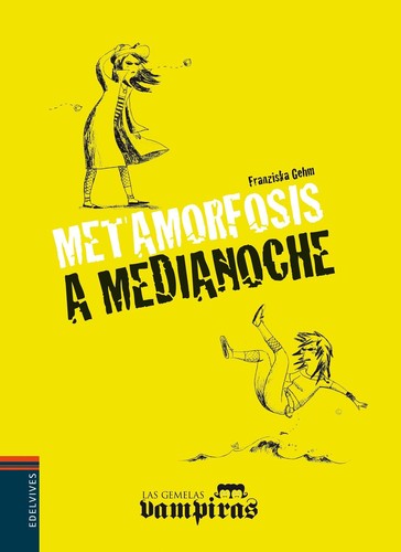 Metamorfosis a Medianoche / Midnight Methamorphosis [Hardcover] Ghem, Franziska