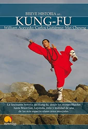 Breve Historia del Kung-Fu [Paperback] Acevedo, William