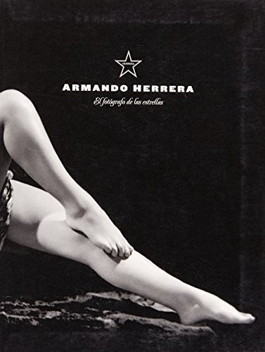 Armando Herrera El Fotografo De Las Estrellas [Paperback] Hector Herrera and FONDO D CUL ECONOMICA (ME)