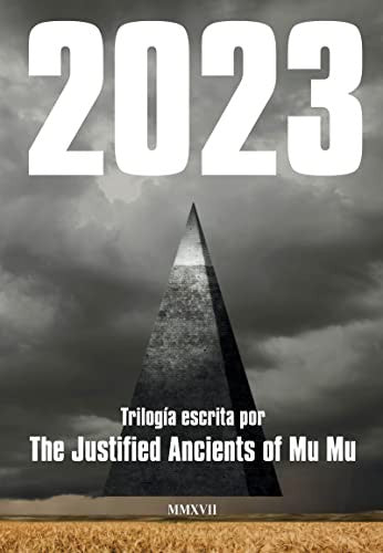 2023 [Hardcover] The Justified Ancients of Mu Mu and Javier Calvo