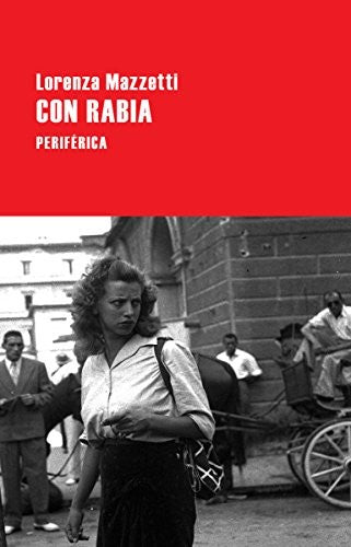 Con Rabia [Paperback] Mazzetti, Lorenza
