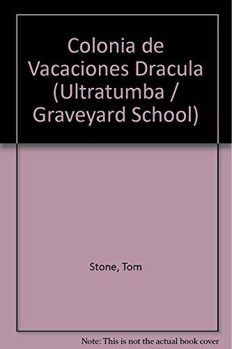 Colonia de vacaciones / Camp Dracula [Paperback] Stone, Tom B. and Sassone, Silvia