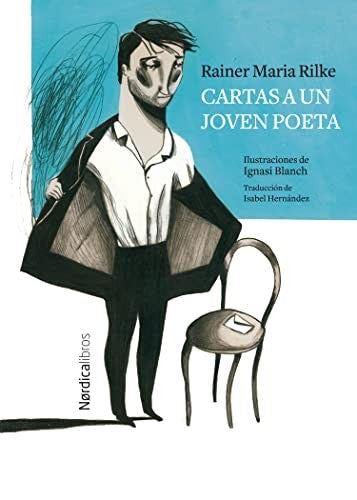 Cartas a un joven poeta [Hardcover] Rilke, Rainer Maria and Blanch, Ignasi