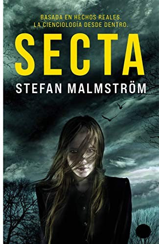 Secta : basada en hechos reales : la cienciología desde dentro [Paperback] EDICIONES VERSATIL, S.L.