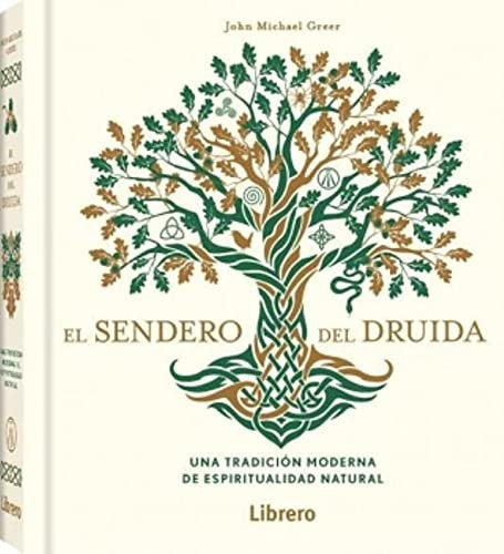 SENDERO DEL DRUIDA, EL: UNA TRADICION MODERNA DE ESPIRITUALIDAD NATURAL [Hardcover] LIBRERO IBP