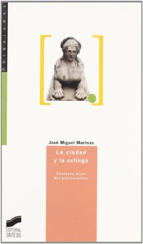 CIUDAD Y LA ESFINGE, LA