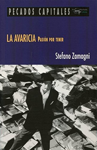 Avaricia, La [Paperback] Stefano Zamagni