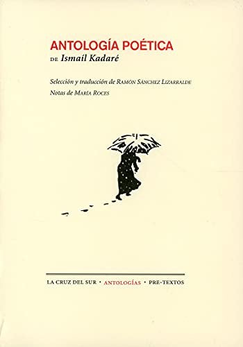 Antología poética (Edición bilingüe) [Paperback] Kadaré, Ismaíl