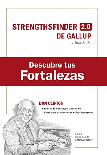 Descubre tus fortalezas [Hardcover] Rath, Tom; Gallup Institute and Clifton, Don