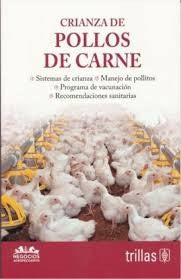 CRIANZA DE POLLOS DE CARNE [Paperback] Varios Autores