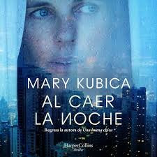Al caer la noche (When the Lights Go Out - Spanish Edition) [Paperback] Kubica, Mary