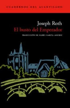 Busto Del Emperador, El [Paperback] Joseph Roth