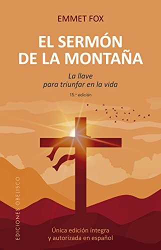 El sermón de la montaña (N.E.) [Paperback] Fox, Emmet