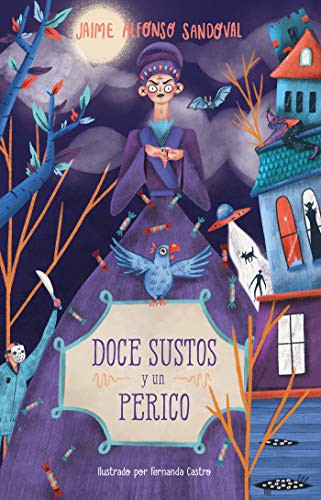 Doce sustos y un perico [Paperback] Sandoval, Jaime Alfonso