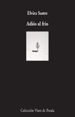 ADIÓS AL FRÍO [Paperback] Sastre, Elvira