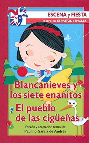 Blancanieves y los siete enanitos y el pueblo y las cigüeñas [Paperback] García De Andrés, Paulino