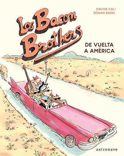 Los bacon brothers. De vuelta a América [Hardcover]
