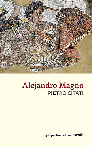 Alejandro Magno [Paperback] Citati, Pietro