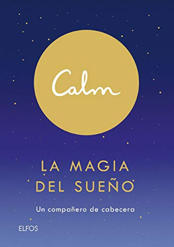 Calm. La magia del sueño [Paperback] BLUME (Naturart)