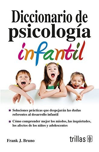Diccionario De Psicologia Infantil [Paperback] Frank J. Bruno and TRILLAS, EDITORIAL