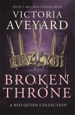 Broken Throne [Paperback] Aveyard, Victoria