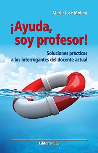 Ayuda, soy profesor! [Paperback] Molina, Maria Jose