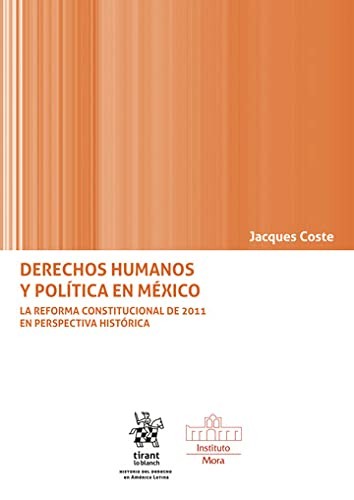 Derechos Humanos y Política en México [Paperback] Jacques Coste