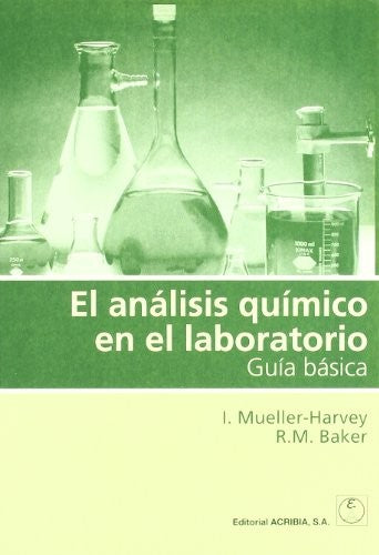 Analisis Quimico En El Laboratorio, El. Guia Basica [Paperback] Irene Mueller-Harvey; Richard Baker
