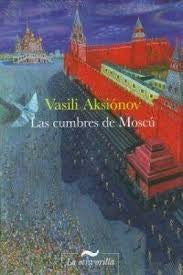 Cumbres De Mosc˙, Las [Paperback]