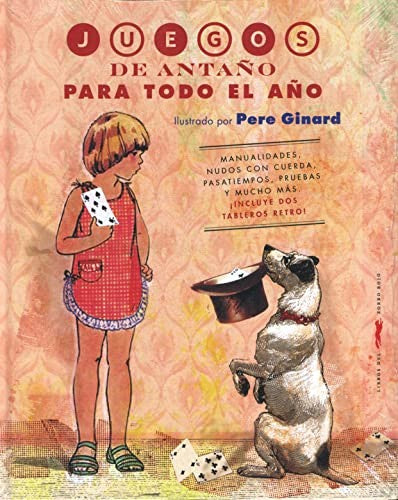 Juegos de antaño para todo el año [Hardcover] Borrego del Castillo, Estrella