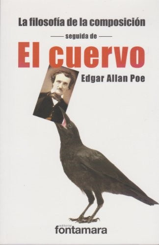 FILOSOFIA DE LA COMPOSICION SEGUIDA DE EL CUERVO, LA