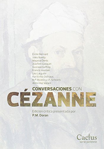 CONVERSACIONES CON CEZANNE [Paperback] Doran, P. M.