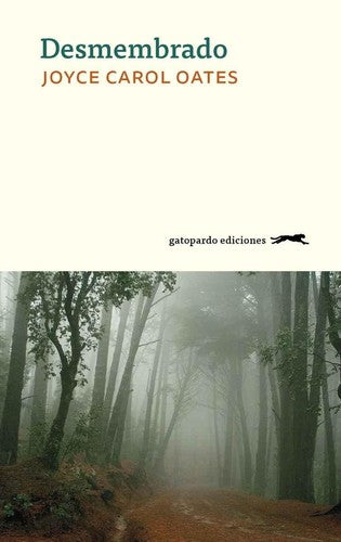 Desmembrado [Paperback] Oates, Joyce Carol