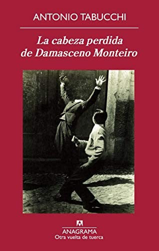 Cabeza Perdida De Damasceno Monteiro, La [Paperback] Tabucchi, Antonio