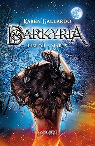 DARKYRIA LIBRO I: MARES [Paperback] Karen Gallardo