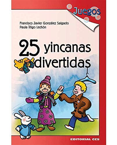 25 yincanas divertidas [Paperback] González Salgado, Francisco Javier and Íñigo Lechón, Paula