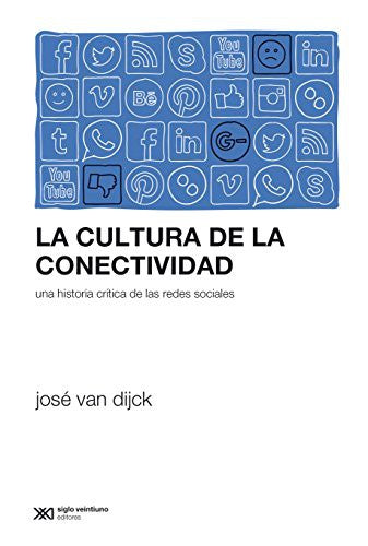 Cultura De La Conectividad José Van Dijck