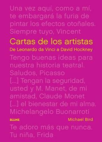 Cartas de los Artistas - De Leonardo Da Vinci a David Hockney [Hardcover] Michael Bird