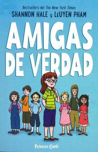 AMIGAS DE VERDAD Nº 01 [Paperback] SHANNON HALE and LEUYEN PHAM
