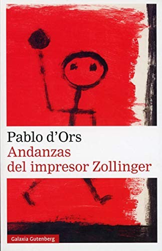 Andanzas del impresor Zollinger [Paperback] D'ors, Pablo