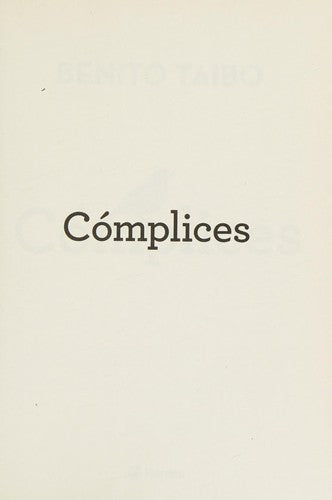 Cómplices [Paperback] Taibo, Benito