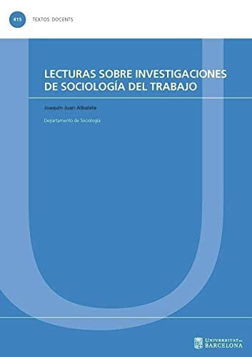 LECTURAS SOBRE INVESTIGACIONES DE SOCIOLOGIA DEL TRABAJO